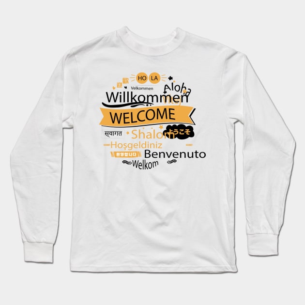 Welcome In Different Language Long Sleeve T-Shirt by Mako Design 